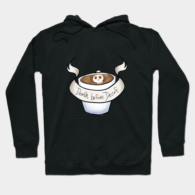 Death before decaf Hoodie by swinku